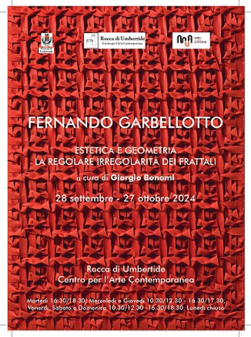 FERNANDO GARBELLOTTO: ESTETICA E GEOMETRIA. LA REGOLARE IRREGOLARITÀ DEI FRATTALI