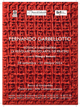 FERNANDO GARBELLOTTO: ESTETICA E GEOMETRIA. LA REGOLARE IRREGOLARITÀ DEI FRATTALI