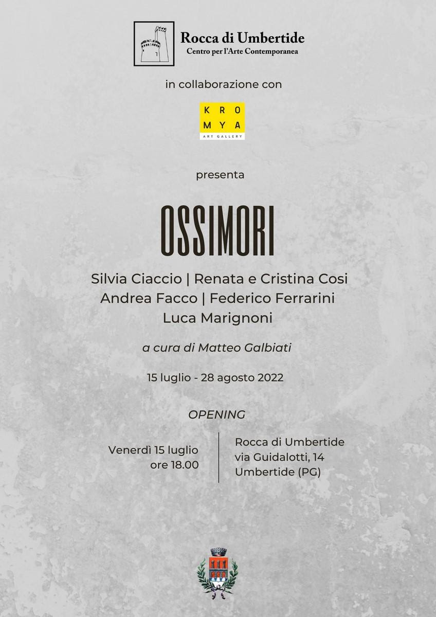 Il 15 luglio alla Rocca di Umbertide si apre la mostra “Ossimori”