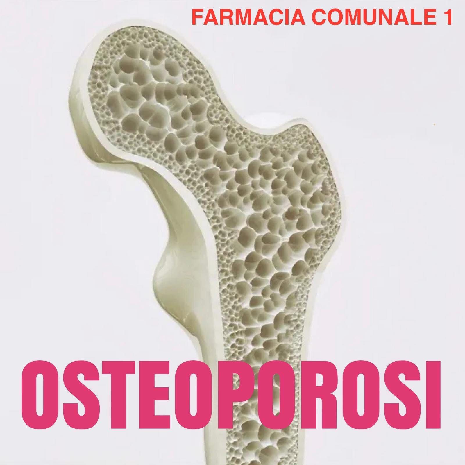 GIORNATA DI PREVENZIONE OSTEOPOROSI – MERCOLEDI' 25 MARZO PRESSO LA FARMACIA COMUNALE 1