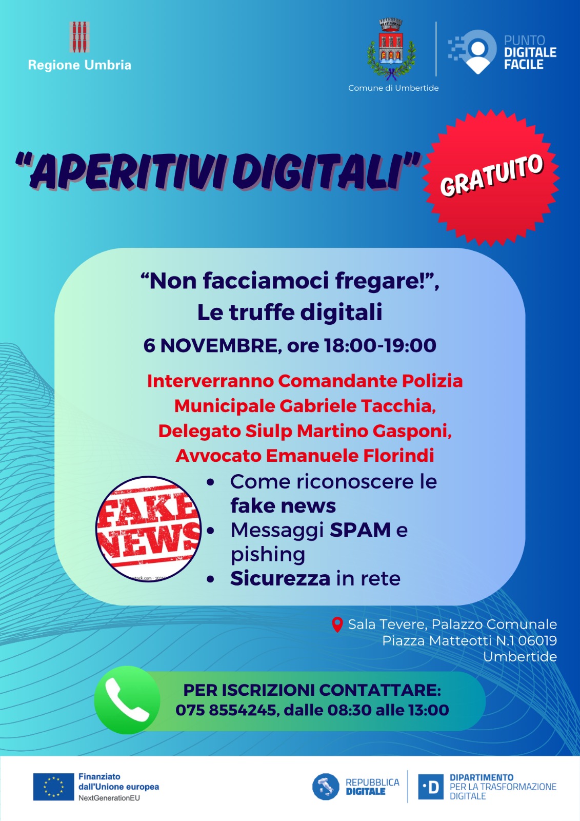 “NON FACCIAMOCI FREGARE!” – ULTIMO APPUNTAMENTO CON GLI “APERITIVI DIGITALI” PRESSO LA SALA TEVERE DEL PALAZZO COMUNALE