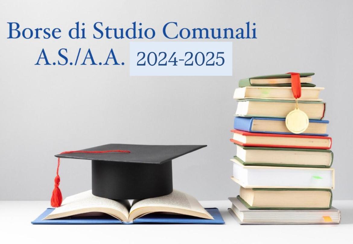 BORSE DI STUDIO COMUNALI A.S./A.A. 2024-2025