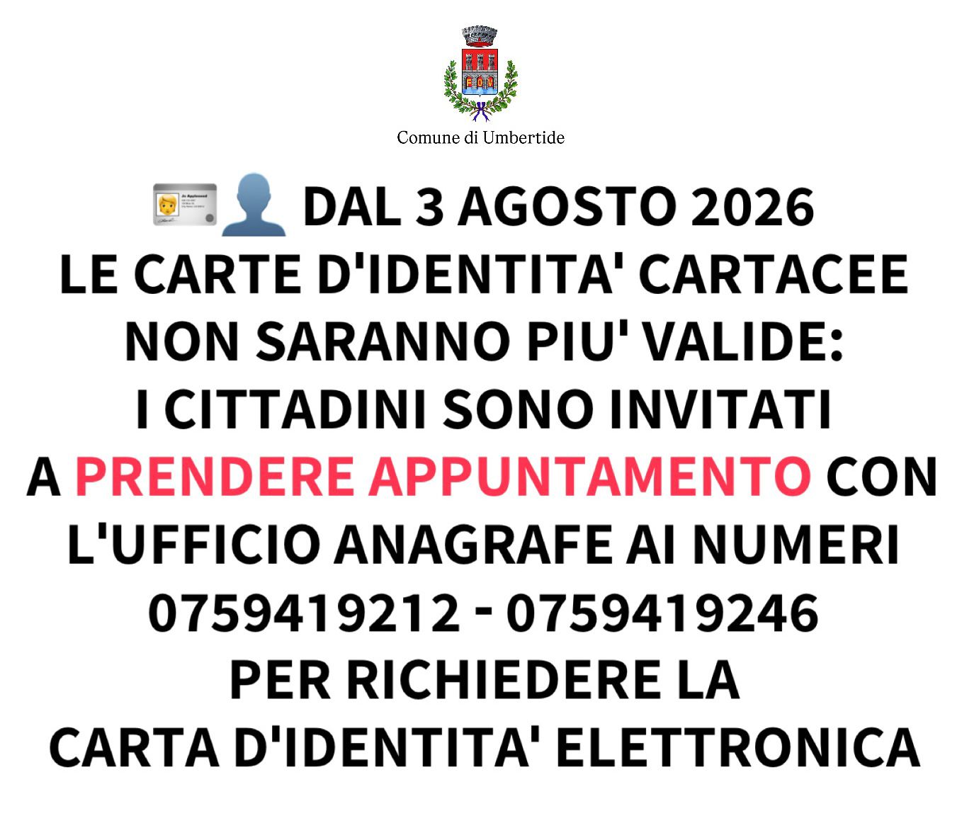 DAL 3 AGOSTO 2026 LE CARTE D’IDENTITÀ CARTACEE NON SARANNO PIÙ VALIDE: I CITTADINI SONO INVITATI A PRENDERE APPUNTAMENTO PER RICHIEDERE LA CARTA D’IDENTITÀ ELETTRONICA