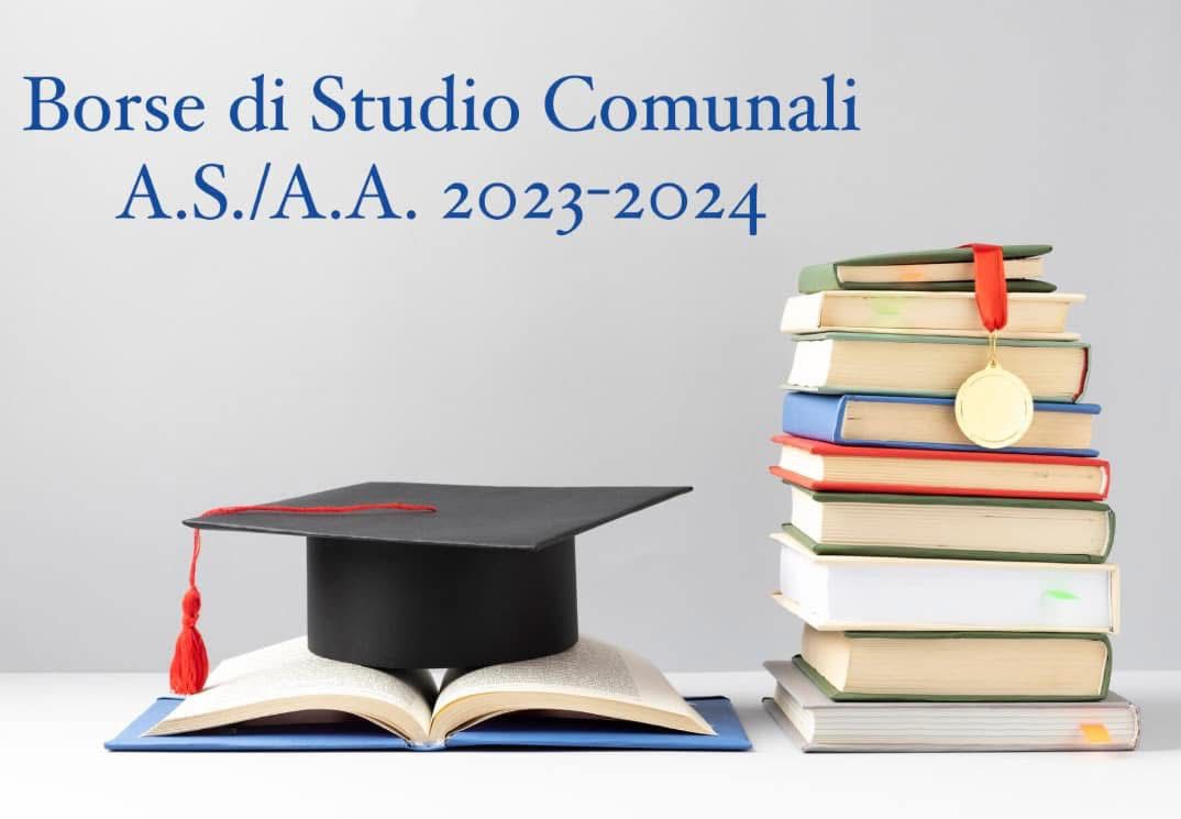 ASSEGNATE LE BORSE DI STUDIO COMUNALI A.S./A.A. 2023-2024