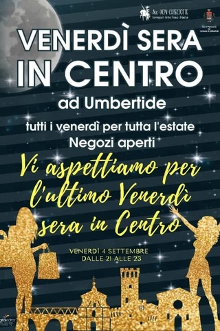 Il 4 settembre ultimo appuntamento dell'estate con “Venerdì sera in centro”